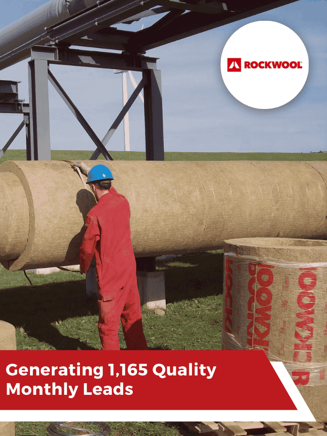 Rockwool Generating 1,165 Quality Monthly Leads